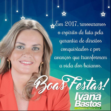 Deputada Ivana Bastos deseja boas festas ao povo baiano
